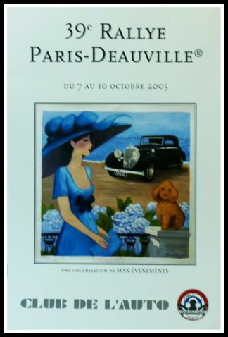 (alt="Affiche originale 39ème Rallye Paris-Deauville, 2005 Club de l'Auto réalisée par D.P Noyer et imprimée sur du papier Velun d'Arches par le Club de l'Auto")