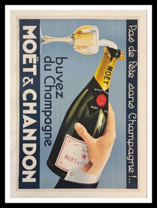 Pas de fête sans champagne, Buvez du Champagne MOËT et CHANDON, affiche originale publicitaire circa 1930