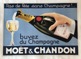 Pas de fête sans champagne, Buvez du Champagne MOËT et CHANDON, affiche originale publicitaire circa 1930